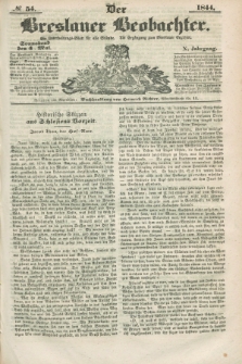Der Breslauer Beobachter. Ein Unterhaltungs-Blatt für alle Stände. Als Ergänzung zum Breslauer Erzähler. Jg.10, № 54 (4 Mai 1844)
