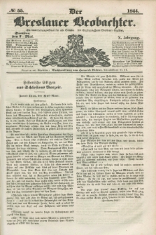 Der Breslauer Beobachter. Ein Unterhaltungs-Blatt für alle Stände. Als Ergänzung zum Breslauer Erzähler. Jg.10, № 55 (7 Mai 1844)