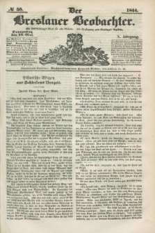 Der Breslauer Beobachter. Ein Unterhaltungs-Blatt für alle Stände. Als Ergänzung zum Breslauer Erzähler. Jg.10, № 59 (16 Mai 1844)