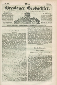 Der Breslauer Beobachter. Ein Unterhaltungs-Blatt für alle Stände. Als Ergänzung zum Breslauer Erzähler. Jg.10, № 78 (29 Juni 1844)