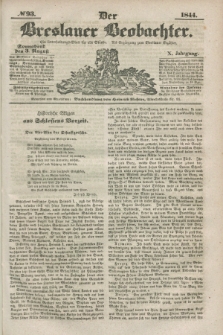 Der Breslauer Beobachter. Ein Unterhaltungs-Blatt für alle Stände. Als Ergänzung zum Breslauer Erzähler. Jg.10, № 93 (3 August 1844)
