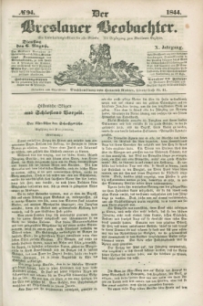 Der Breslauer Beobachter. Ein Unterhaltungs-Blatt für alle Stände. Als Ergänzung zum Breslauer Erzähler. Jg.10, № 94 (6 August 1844)