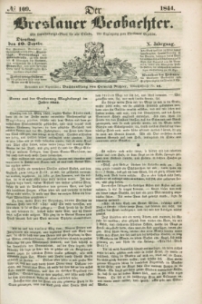 Der Breslauer Beobachter. Ein Unterhaltungs-Blatt für alle Stände. Als Ergänzung zum Breslauer Erzähler. Jg.10, № 109 (10 September 1844)