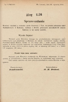 [Kadencja IX, sesja I, al. 1234] Alegata do Sprawozdań Stenograficznych z Pierwszej Sesyi Dziewiątego Peryodu Sejmu Krajowego Królestwa Galicyi i Lodomeryi z Wielkiem Księstwem Krakowskiem z roku 1913. Alegat 1234