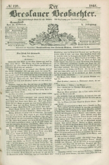 Der Breslauer Beobachter. Ein Unterhaltungs-Blatt für alle Stände. Als Ergänzung zum Breslauer Erzähler. Jg.10, № 120 (5 Oktober 1844)
