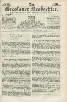 Der Breslauer Beobachter. Ein Unterhaltungs-Blatt für alle Stände. Als Ergänzung zum Breslauer Erzähler. Jg.10, № 133 (5 November 1844)