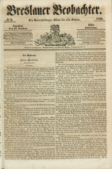 Breslauer Beobachter. Ein Unterhaltungs-Blatt für alle Stände. Jg.11, № 6 (11 Januar 1845)