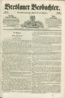 Breslauer Beobachter. Ein Unterhaltungs-Blatt für alle Stände. Jg.11, № 8 (14 Januar 1845)