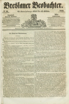 Breslauer Beobachter. Ein Unterhaltungs-Blatt für alle Stände. Jg.11, № 10 (18 Januar 1845)
