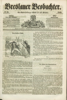 Breslauer Beobachter. Ein Unterhaltungs-Blatt für alle Stände. Jg.11, № 15 (26 Januar 1845)