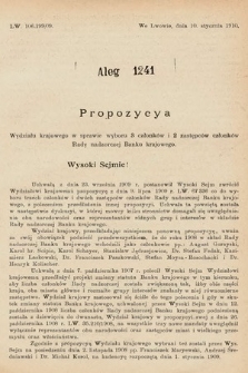 [Kadencja IX, sesja I, al. 1241] Alegata do Sprawozdań Stenograficznych z Pierwszej Sesyi Dziewiątego Peryodu Sejmu Krajowego Królestwa Galicyi i Lodomeryi z Wielkiem Księstwem Krakowskiem z roku 1913. Alegat 1241