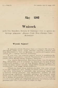 [Kadencja IX, sesja I, al. 1242] Alegata do Sprawozdań Stenograficznych z Pierwszej Sesyi Dziewiątego Peryodu Sejmu Krajowego Królestwa Galicyi i Lodomeryi z Wielkiem Księstwem Krakowskiem z roku 1913. Alegat 1242