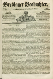 Breslauer Beobachter. Ein Unterhaltungs-Blatt für alle Stände. Jg.11, № 41 (13 März 1845)