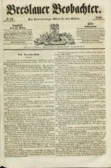 Breslauer Beobachter. Ein Unterhaltungs-Blatt für alle Stände. Jg.11, № 42 (15 März 1845)