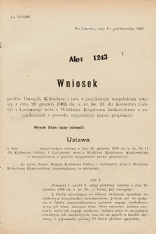 [Kadencja IX, sesja I, al. 1243] Alegata do Sprawozdań Stenograficznych z Pierwszej Sesyi Dziewiątego Peryodu Sejmu Krajowego Królestwa Galicyi i Lodomeryi z Wielkiem Księstwem Krakowskiem z roku 1913. Alegat 1243