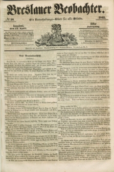 Breslauer Beobachter. Ein Unterhaltungs-Blatt für alle Stände. Jg.11, № 58 (12 April 1845)