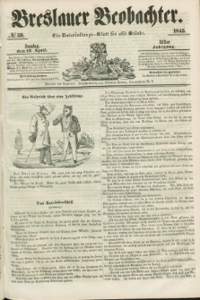 Breslauer Beobachter. Ein Unterhaltungs-Blatt für alle Stände. Jg.11, № 59 (13 April 1845)