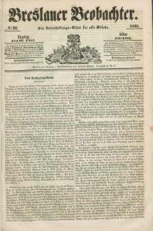 Breslauer Beobachter. Ein Unterhaltungs-Blatt für alle Stände. Jg.11, № 92 (10 Juni 1845)