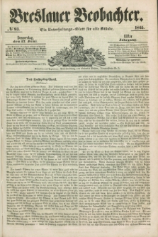 Breslauer Beobachter. Ein Unterhaltungs-Blatt für alle Stände. Jg.11, № 93 (12 Juni 1845)