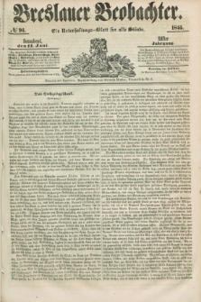 Breslauer Beobachter. Ein Unterhaltungs-Blatt für alle Stände. Jg.11, № 94 (14 Juni 1845)