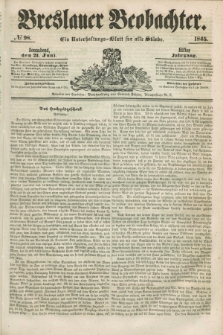 Breslauer Beobachter. Ein Unterhaltungs-Blatt für alle Stände. Jg.11, № 98 (21 Juni 1845)