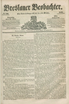 Breslauer Beobachter. Ein Unterhaltungs-Blatt für alle Stände. Jg.11, № 109 (10 Juli 1845)