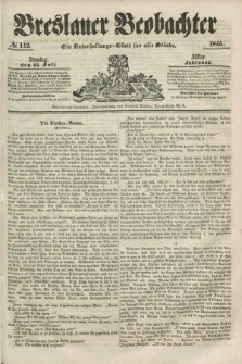 Breslauer Beobachter. Ein Unterhaltungs-Blatt für alle Stände. Jg.11, № 112 (15 Juli 1845)