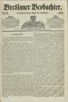 Breslauer Beobachter. Ein Unterhaltungs-Blatt für alle Stände. Jg.11, № 115 (20 Juli 1845)