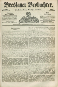 Breslauer Beobachter. Ein Unterhaltungs-Blatt für alle Stände. Jg.11, № 125 (7 August 1845)