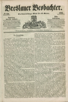Breslauer Beobachter. Ein Unterhaltungs-Blatt für alle Stände. Jg.11, № 133 (21 August 1845)