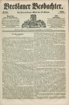 Breslauer Beobachter. Ein Unterhaltungs-Blatt für alle Stände. Jg.11, № 141 (4 September 1845)