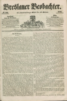 Breslauer Beobachter. Ein Unterhaltungs-Blatt für alle Stände. Jg.11, № 162 (11 October 1845)