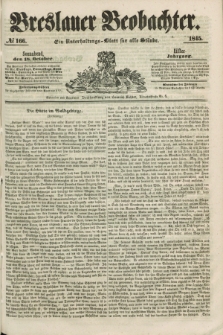Breslauer Beobachter. Ein Unterhaltungs-Blatt für alle Stände. Jg.11, № 166 (18 October 1845)