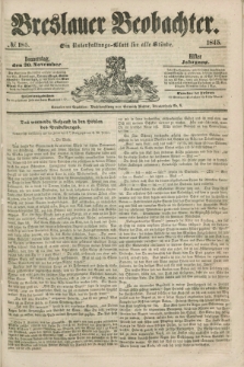 Breslauer Beobachter. Ein Unterhaltungs-Blatt für alle Stände. Jg.11, № 185 (20 November 1845)