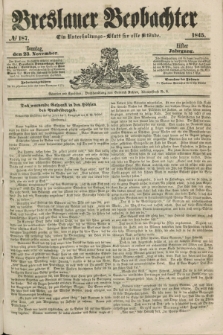 Breslauer Beobachter. Ein Unterhaltungs-Blatt für alle Stände. Jg.11, № 187 (23 November 1845)