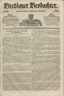 Breslauer Beobachter. Ein Unterhaltungs-Blatt für alle Stände. Jg.11, № 196 (9 December 1845)