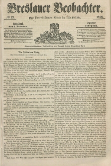 Breslauer Beobachter. Ein Unterhaltungs-Blatt für alle Stände. Jg.12, № 22 (7 Februar 1846)