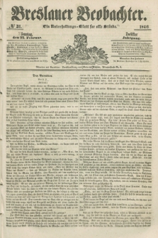 Breslauer Beobachter. Ein Unterhaltungs-Blatt für alle Stände. Jg.12, № 31 (22 Februar 1846)