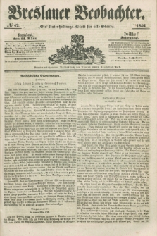 Breslauer Beobachter. Ein Unterhaltungs-Blatt für alle Stände. Jg.12, № 42 (14 März 1846)