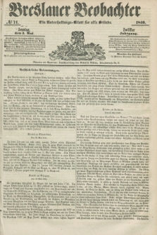 Breslauer Beobachter. Ein Unterhaltungs-Blatt für alle Stände. Jg.12, № 71 (3 Mai 1846)