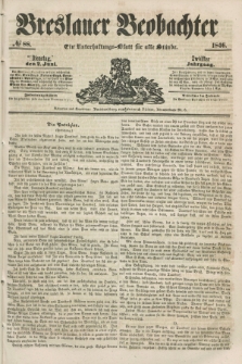 Breslauer Beobachter. Ein Unterhaltungs-Blatt für alle Stände. Jg.12, № 88 (2 Juni 1846)