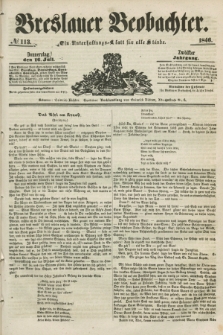 Breslauer Beobachter. Ein Unterhaltungs-Blatt für alle Stände. Jg.12, № 113 (16 Juli 1846)