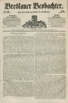 Breslauer Beobachter. Ein Unterhaltungs-Blatt für alle Stände. Jg.12, № 122 (1 August 1846)