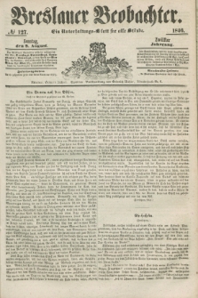 Breslauer Beobachter. Ein Unterhaltungs-Blatt für alle Stände. Jg.12, № 127 (9 August 1846)