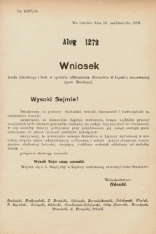 [Kadencja IX, sesja I, al. 1272] Alegata do Sprawozdań Stenograficznych z Pierwszej Sesyi Dziewiątego Peryodu Sejmu Krajowego Królestwa Galicyi i Lodomeryi z Wielkiem Księstwem Krakowskiem z roku 1913. Alegat 1272