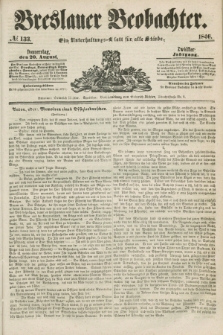 Breslauer Beobachter. Ein Unterhaltungs-Blatt für alle Stände. Jg.12, № 133 (20 August 1846)