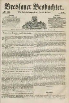 Breslauer Beobachter. Ein Unterhaltungs-Blatt für alle Stände. Jg.12, № 135 (23 August 1846)