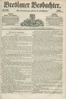 Breslauer Beobachter. Ein Unterhaltungs-Blatt für alle Stände. Jg.12, № 179 (8 November 1846)