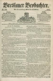 Breslauer Beobachter. Ein Unterhaltungs-Blatt für alle Stände. Jg.12, № 180 (10 November 1846)