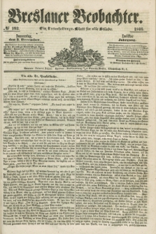 Breslauer Beobachter. Ein Unterhaltungs-Blatt für alle Stände. Jg.12, № 193 (3 December 1846)